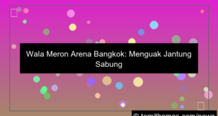 desain wala meron arena bangkok
