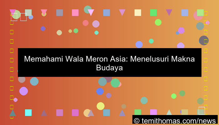 wala meron asia