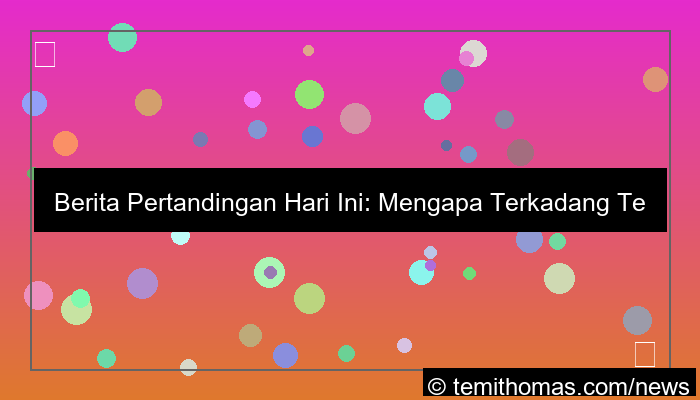 desain wala meron berita pertandingan hari ini