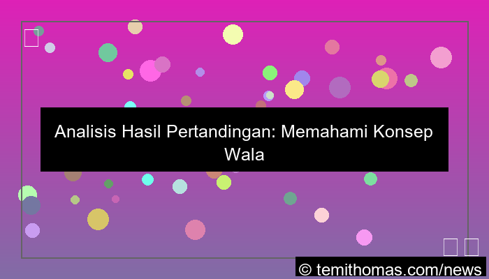 desain wala meron hasil pertandingan