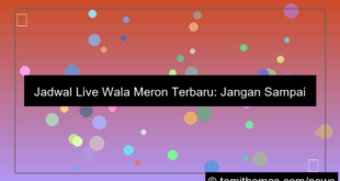 wala meron jadwal live terbaru