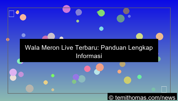 wala meron live terbaru