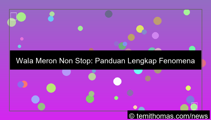 desain wala meron non stop