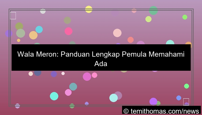 grafik wala meron panduan lengkap pemula
