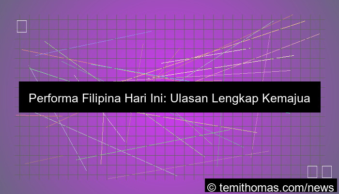 gambar wala meron performa filipina hari ini