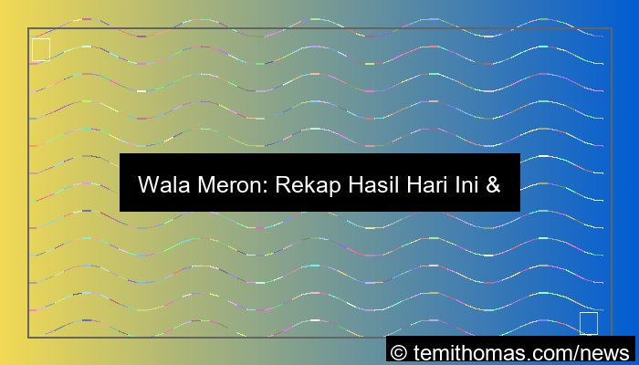 wala meron rekap hasil hari ini