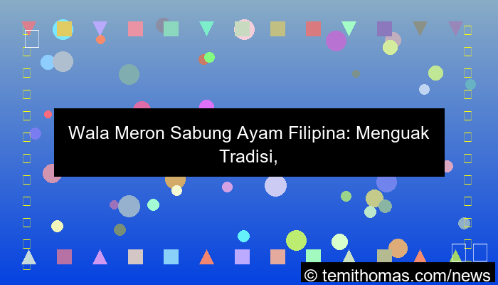 gambar wala meron sabung ayam filipina