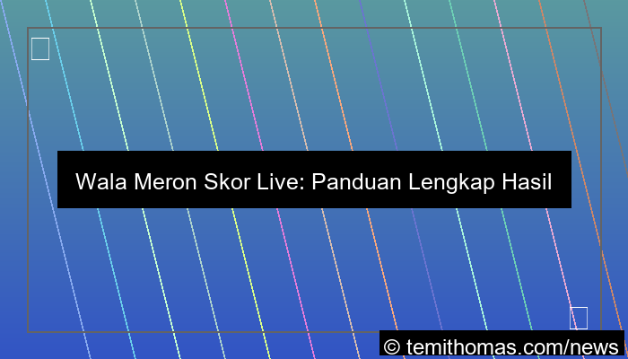 wala meron skor live