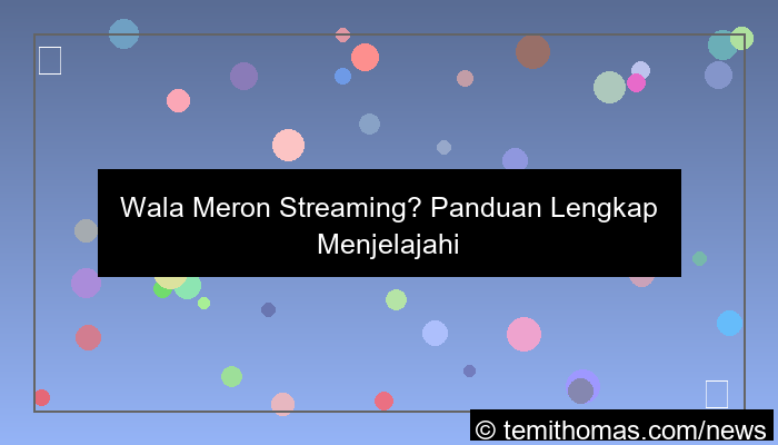 gambar wala meron streaming
