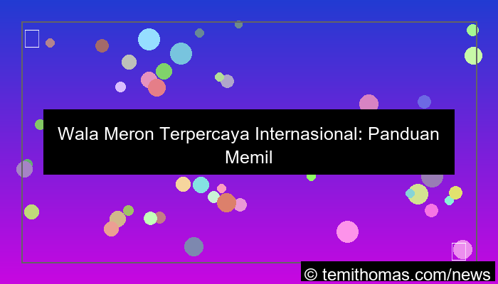 wala meron terpercaya internasional