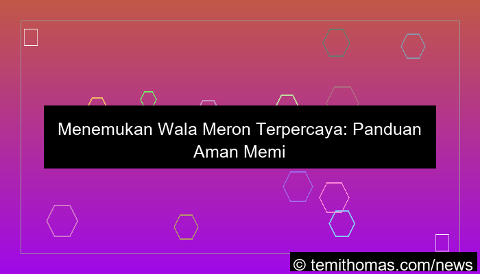 ilustrasi wala meron terpercaya