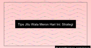 gambar wala meron tips jitu hari ini