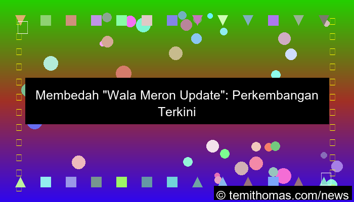 wala meron update