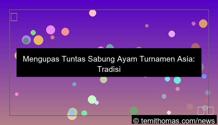 sabung ayam turnamen asia
