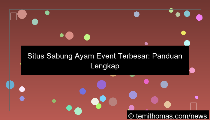 visual situs sabung ayam event terbesar