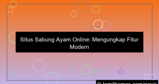 visual situs sabung ayam fitur modern terbaru