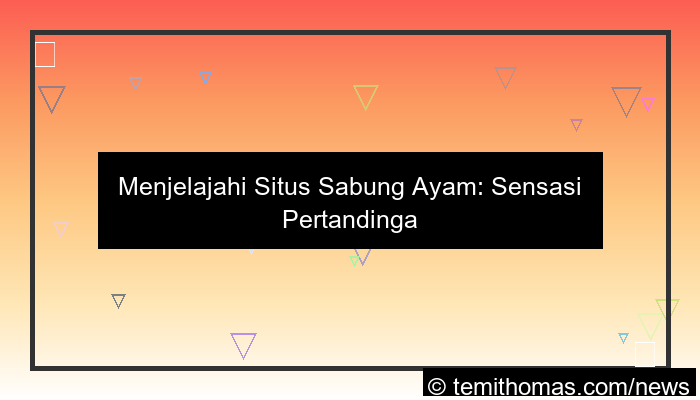 situs sabung ayam pertandingan sengit