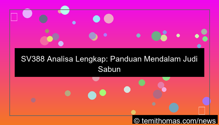 desain sv388 analisa lengkap