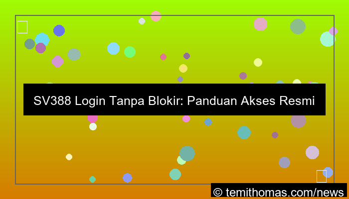 sv388 login tanpa blokir
