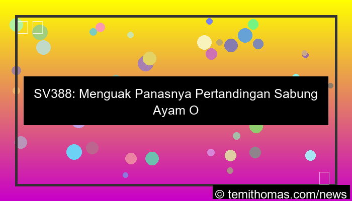 sv388 pertandingan panas