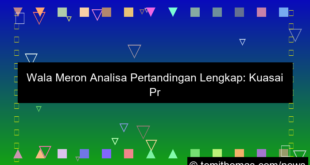 gambar wala meron analisa pertandingan lengkap