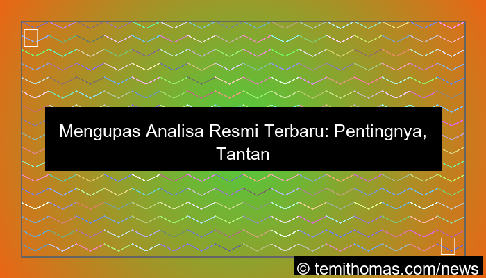 wala meron analisa resmi terbaru