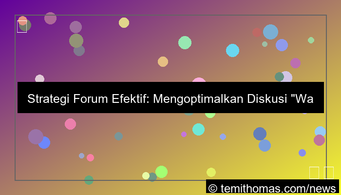 ilustrasi wala meron forum strategi