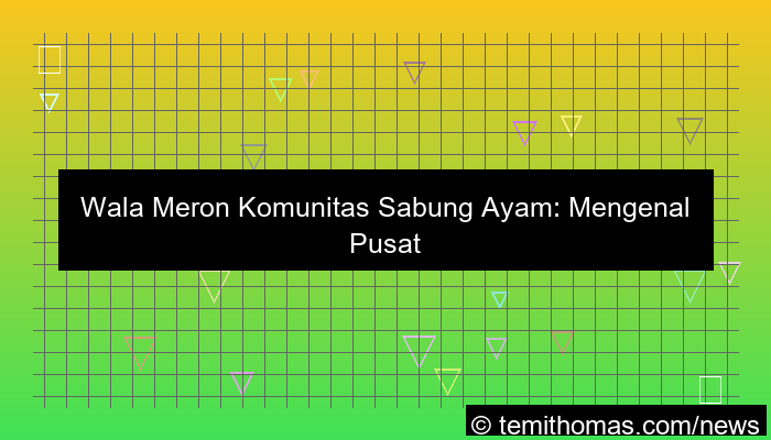 visual wala meron komunitas sabung ayam