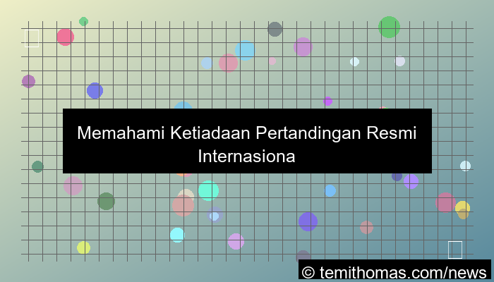 gambar wala meron pertandingan resmi internasional