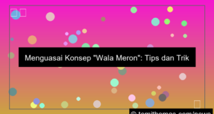 wala meron tips dan trik terbaru